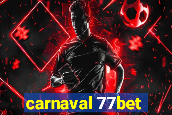 carnaval 77bet
